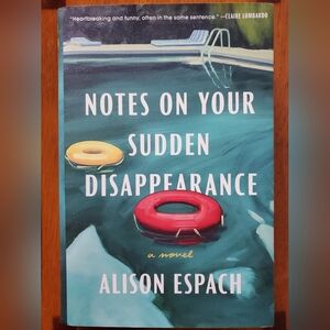Notes On Your Sudden Disappearance Book